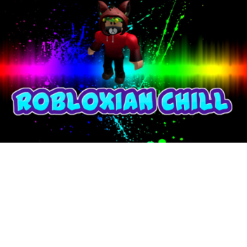 Robloxian Chill (Full Game)