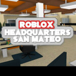 ROBLOX HQ (Headquarters) - San Mateo 
