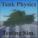 Multicrew Tank Physics Testing Simulator