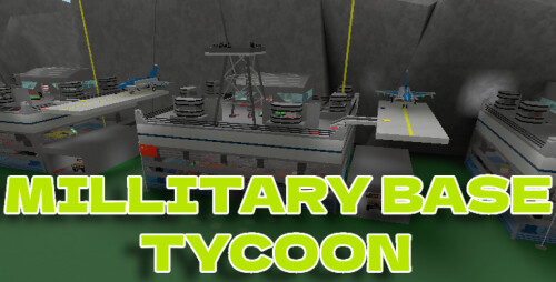 Military Base Tycoon - Roblox