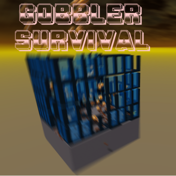 Gobbler Survival (Alpha 0.11.0)