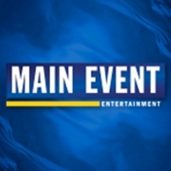 Main Event Entertainment! Preview! (Coming Soon!