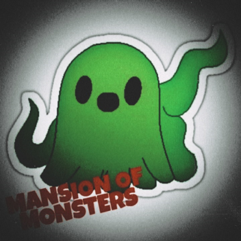 Mansion of Monsters