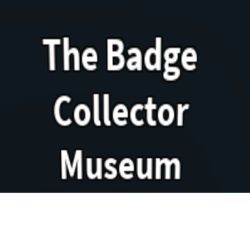 Badge Collector Museum