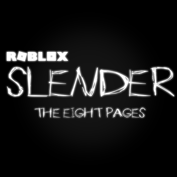 Slender: The Eight Pages ROBLOX [W.I.P]