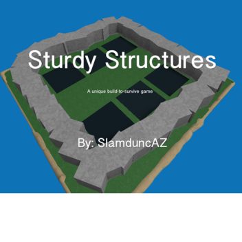 Sturdy Structures