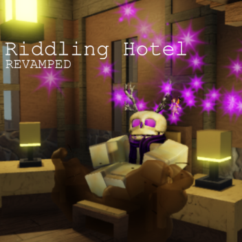 Riddling Hotel Revamped
