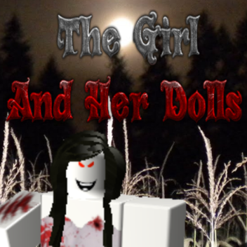The Girl And Her Dolls - Broken From ROBLOX Update
