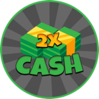 2X Cash - Roblox