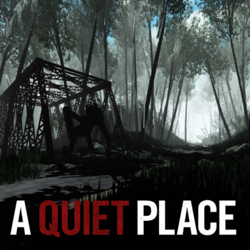 A Quiet Place Roleplay