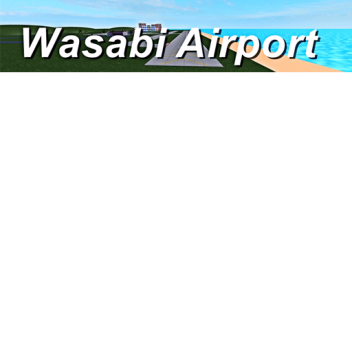 Wasabi Airport