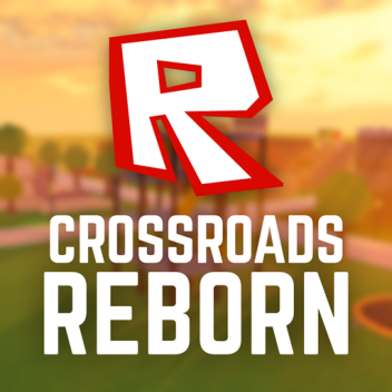 Crossroads Reborn