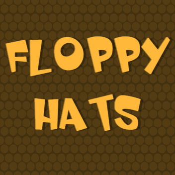 Floppy hats (2 Years!)