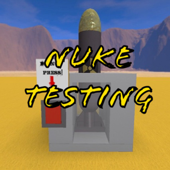 Nuke Testing 