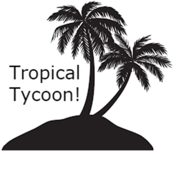 Tropical Tycoon!