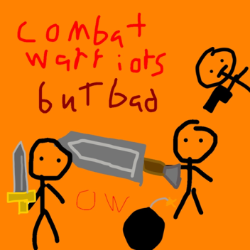 Combat Warriors but bad