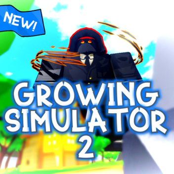 Growing Simulator 2