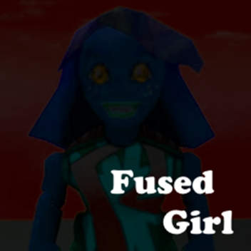 Fused Girl.