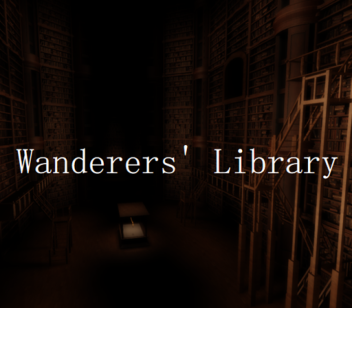 Wanderers Library [SHOWCASE] [SCP]