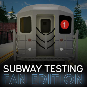 Subway Testing Fan Edition