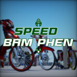 🏍 Speed Bam Phen