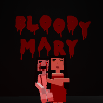 Blood Mary Bloody/Scary Mary [HORREUR]