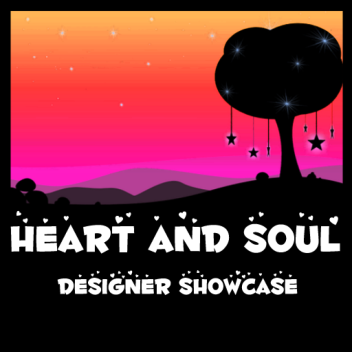 Heart and Soul - Designer Showcase