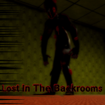 [ÜBERARBEITET] Lost In The Backrooms