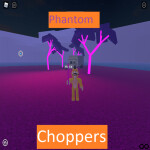 Phantom Choppers