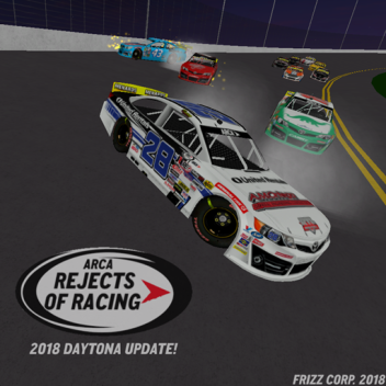 ARCA: The Rejects of Racing™  Revamped!