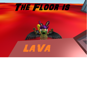 The Floor Is Lava (Beta)