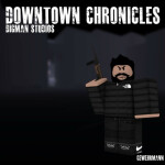 [OFFICIAL] Downtown Chronicles