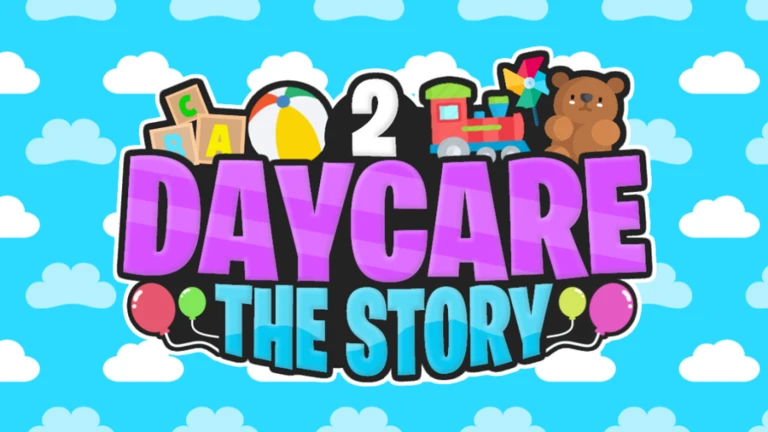 Daycare 2 🎈 (Story)