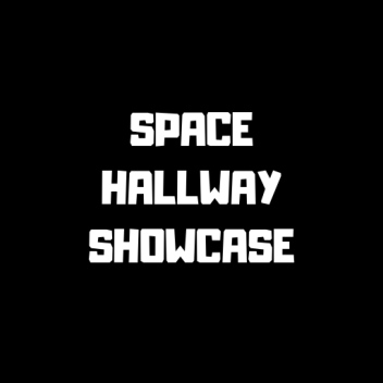 Space Hallway Showcase