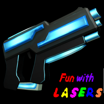 Fun with Lasers
