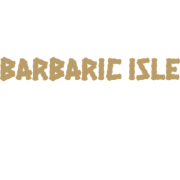 Barbaric Isle!