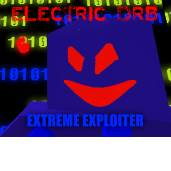 Electric Orb 6: Extreme Exploiter(OOG)
