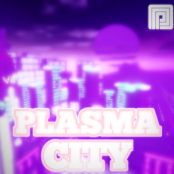 Plasma City