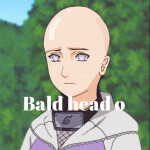 Bald Head O Shippuden