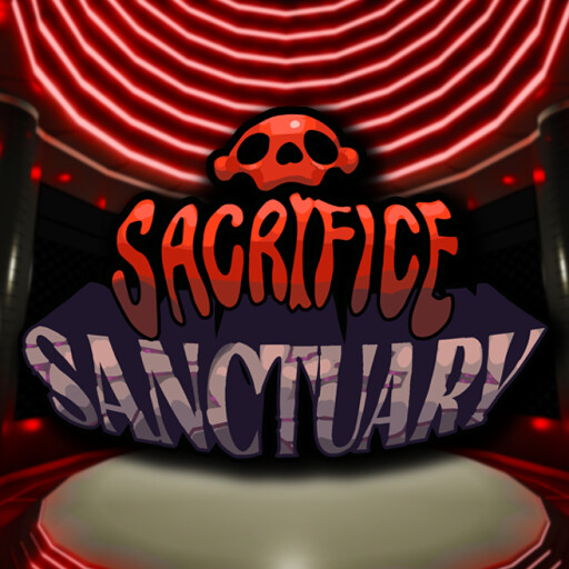 Sacrifice Sanctuary - Roblox