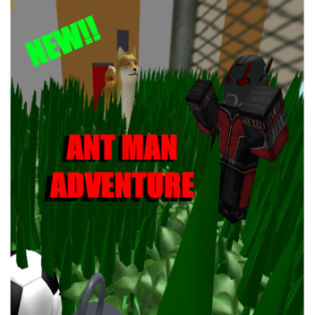 ANT MAN ADVENTURE[NEW]
