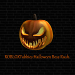 ROBLOXTubbies: Halloween Boss Rush