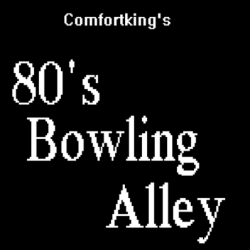 The New 90’s Bowling | TheComfortKing Games
