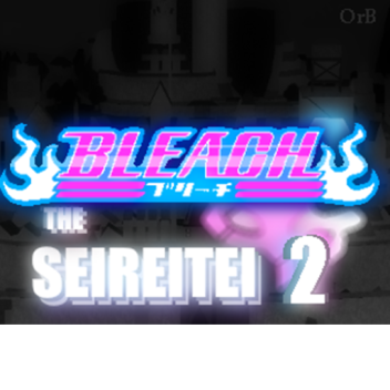 Bleach: The Seireitei 2