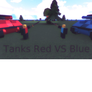 [NEW] Tanks Red VS Blue