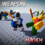 Weapon Mayhem