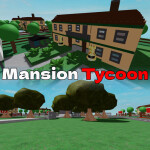 Mansion Tycoon [Classic]