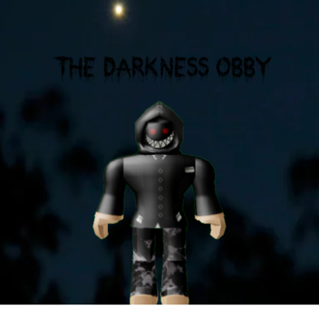 The Darkness Obby (BETA)