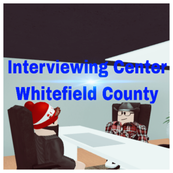 Whitefield County Interview Center