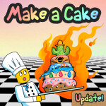 Make a Cake! [UPDATE!] 